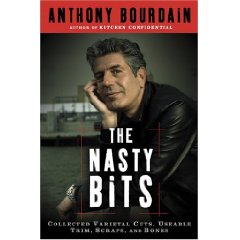 The Nasty Bits by Anthony Bourdain