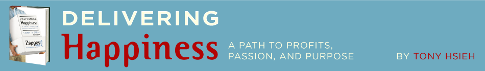 Delivering Happiness: a path to profits, passion and purpose